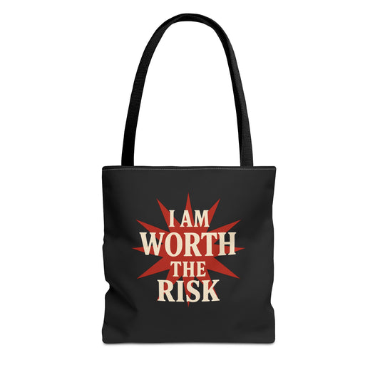 I Am Worth The Risk - Tote