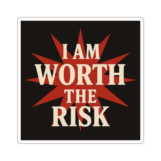 I Am Worth The Wait - Sticker